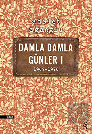 Damla Damla Günler 1 (1969-1976)