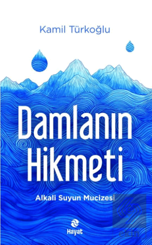Damlanın Hikmeti