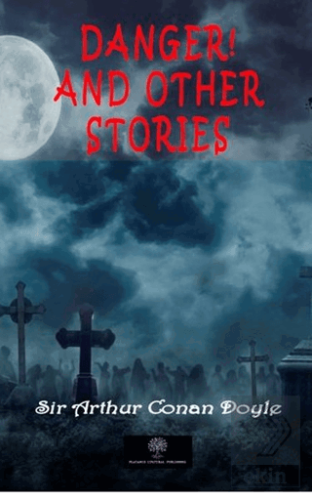 Danger! And Other Stories