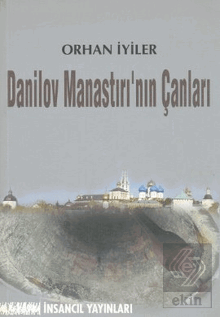 Danilov Manastırı\'nın Çanları