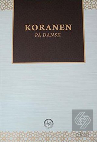 Danimarkaca Kuranı Kerim Meali