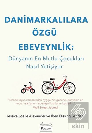 Danimarkalılara Özgü Ebeveynlik: Dünyanın En Mutl