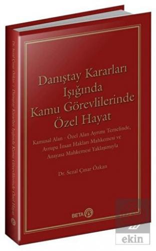 Danıştay Kararları Işığında Kamu Görevlilerinde Öz