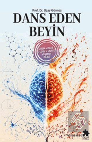 Dans Eden Beyin Uzay Görmüş Eksik Parça Yayınları Satın Al - ekinkitap