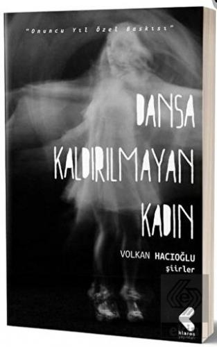 Dansa Kaldırılmayan Kadın