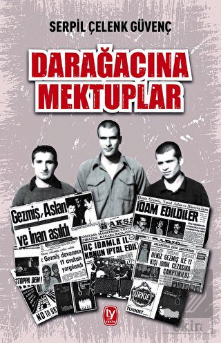 Darağacına Mektuplar