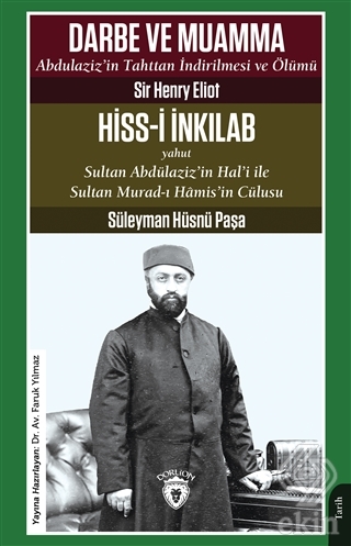 Darbe ve Muamma Abdulaziz'in Tahttan İndirilmesi v