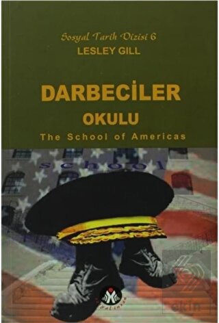 Darbeciler Okulu - The School of Americas