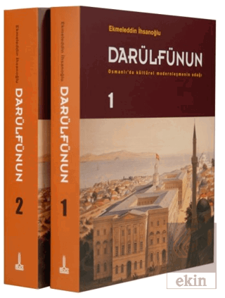 Darülfünun - Osmanlıda Kültürel Modernleşmenin Odağı (2 Cilt)