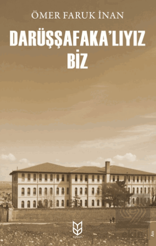 Darüşşafaka'lıyız Biz
