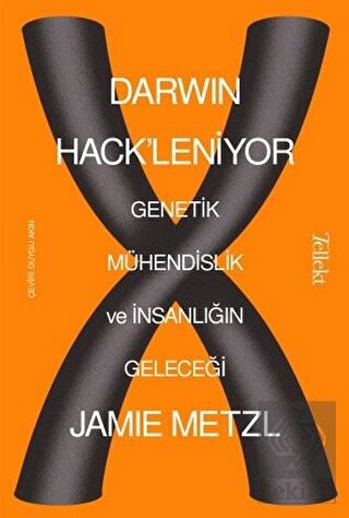 Darwin Hack'leniyor: Genetik Mühendislik ve İnsanl