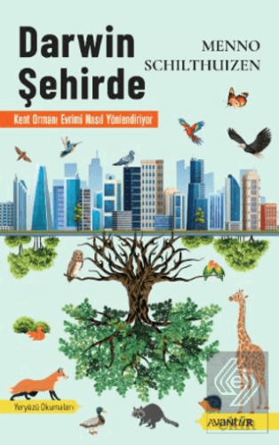 Darwin Şehirde – Kent Ormanı Evrimi Nasıl Yönlendiriyor