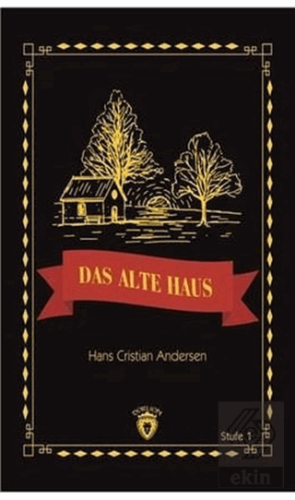 Das Alte Haus Stufe 1 (Almanca Hikaye)