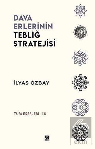 Dava Erlerinin Tebliğ Stratejisi