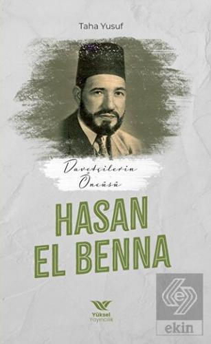 Davetçinin Öncüsü Hasan El-Benna