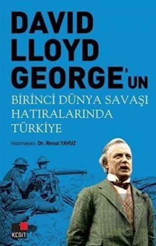 David Lloyd George\'un Birinci Dünya Savaşı Hatıral