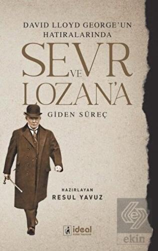 David Lloyd George'un Hatıralarında Sevr ve Lozan'