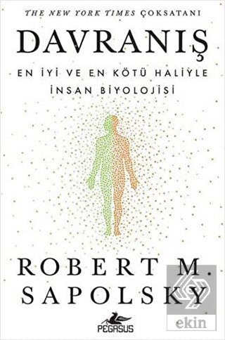 Davranış: En İyi ve En Kötü Haliyle İnsan Biyoloji