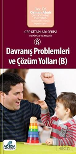 Davranış Problemleri ve Çözüm Yolları ( B )