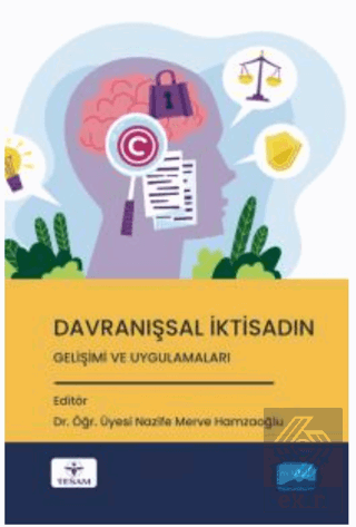 Davranışsal İktisadın Gelişimi ve Uygulamaları