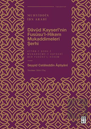 Davud Kayserî'nin Fususu'l-Hikem Mukaddimeleri Şer