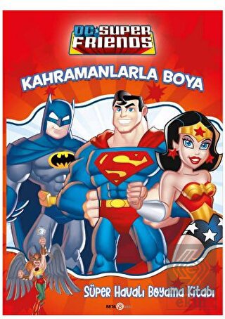 DC Friends Kahramanlarla Boya - Süper Havalı Boyam