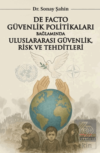 De Facto Güvenlik Politikaları Bağlamında Uluslararası Güvenlik, Risk 