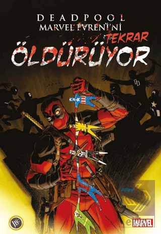 Deadpool Marvel Evrenini Öldürüyor