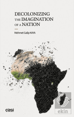 Decolonizing the Imagination of A Nation