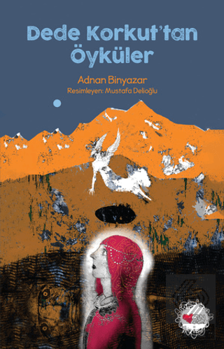 Dede Korkut'tan Öyküler