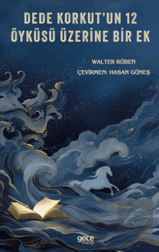 Dede Korkutun 12 Öyküsü Üzerine Bir Ek