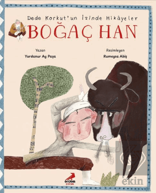 Dede Korkut'un İzinde Hikâyeler - Boğaç Han