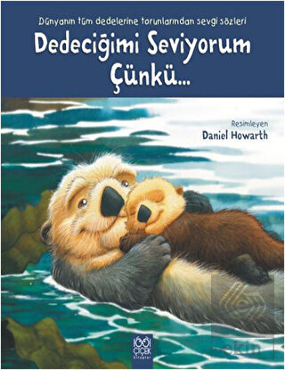 Dedeciğimi Seviyorum Çünkü