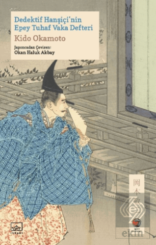 Dedektif Hanşiçi'nin Epey Tuhaf Vaka Defteri