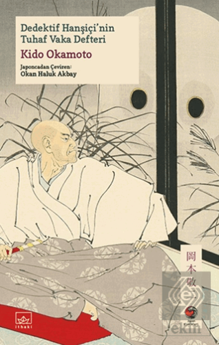 Dedektif Hanşiçi'nin Tuhaf Vaka Defteri