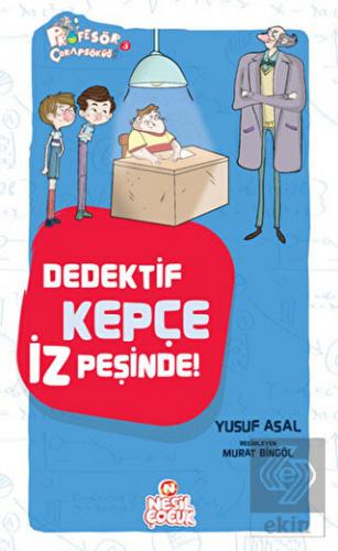 Dedektif Kepçe İz Peşinde