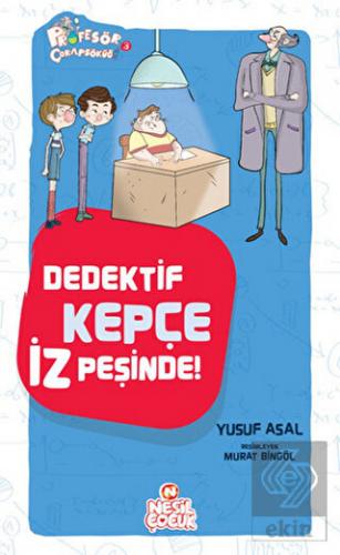 Dedektif Kepçe İz Peşinde