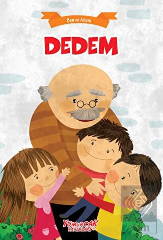 Dedem - Ben ve Ailem