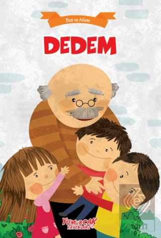 Dedem - Ben ve Ailem