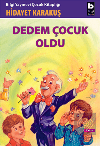 Dedem Çocuk Oldu