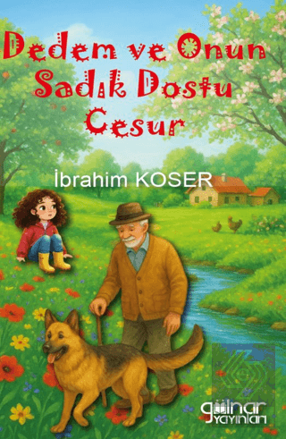 Dedem ve Onun Sadık Dostu Cesur
