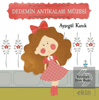 Dedemin Antikaları Müzesi
