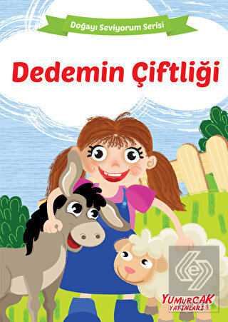 Dedemin Çiftliği - Doğayı Seviyorum Serisi