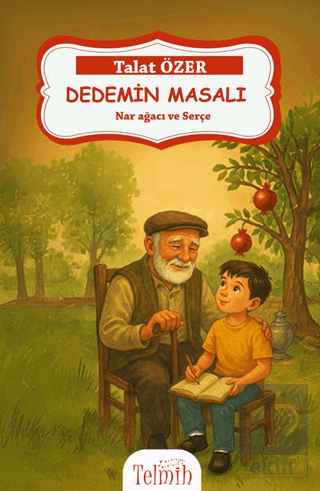 Dedemin Masalı: Nar Ağacı ve Serçe