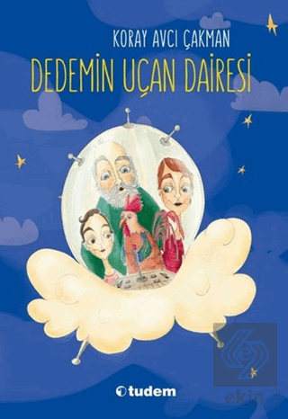 Dedemin Uçan Dairesi
