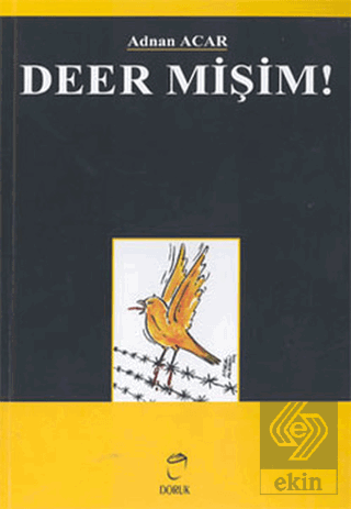 Deer Mişim!