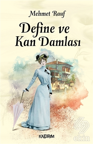 Define ve Kan Damlası