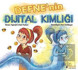 Defne'nin Dijital Kimliği