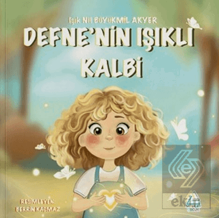 Defne'nin Işıklı Kalbi