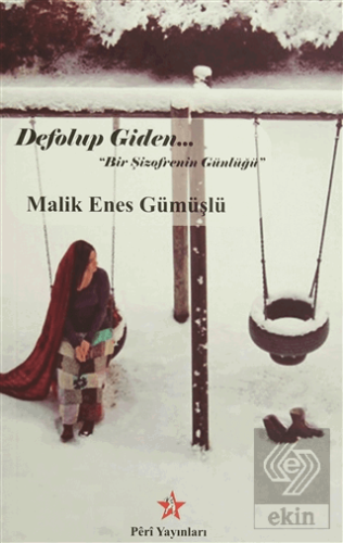 Defolup Giden "Bir Şizofrenin Günlüğü"